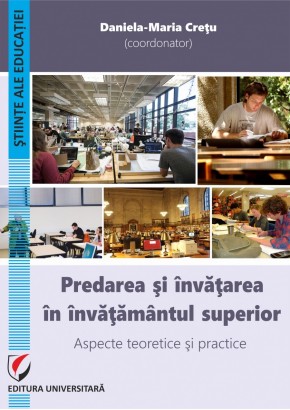 Predarea si invatarea in invatamantul superior. Aspecte teoretice si practice