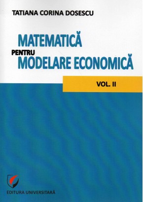 Matematica pentru modelare economica vol II 