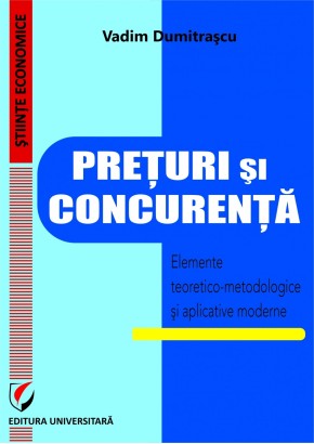 Preturi si concurenta Elemente teoretice si aplicative moderne