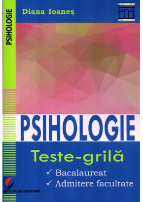 Psihologie - Teste - Bacalaureat, Admitere facultate