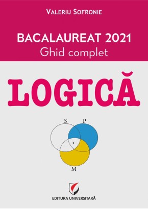 Logica Bacalaureat 2021 Ghid complet